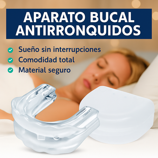 APARATO BUCAL | ANTIRONQUIDOS